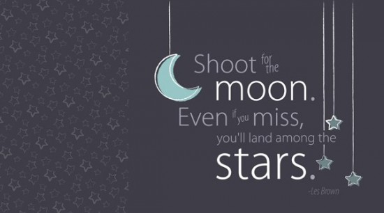 inspirational quote to shoot for the stars