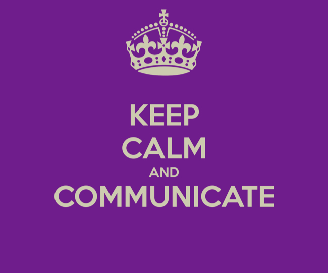 keep calm and communicate